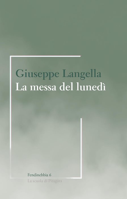 La messa del lunedì