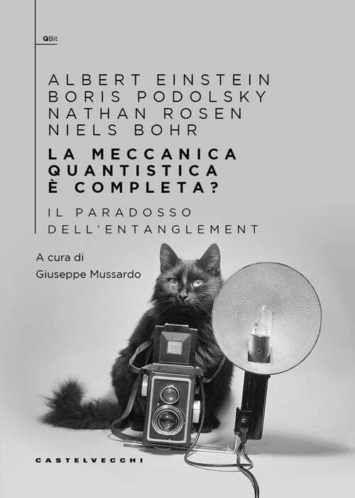 La meccanica quantistica è completa? Il paradosso dell'entanglement