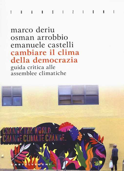Cambiare il clima della democrazia. Guida critica alle assemblee climatiche
