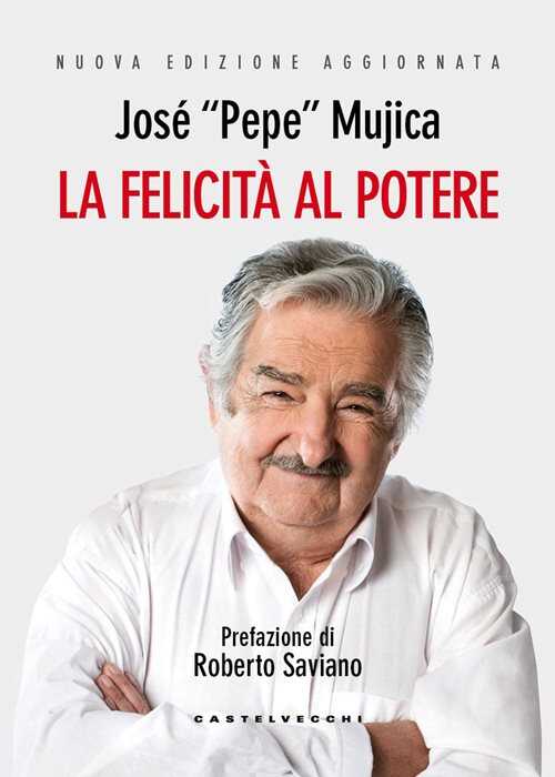 La felicità al potere. Nuova ediz.