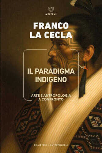 paradigma indigeno. Arte e antropologia a confronto