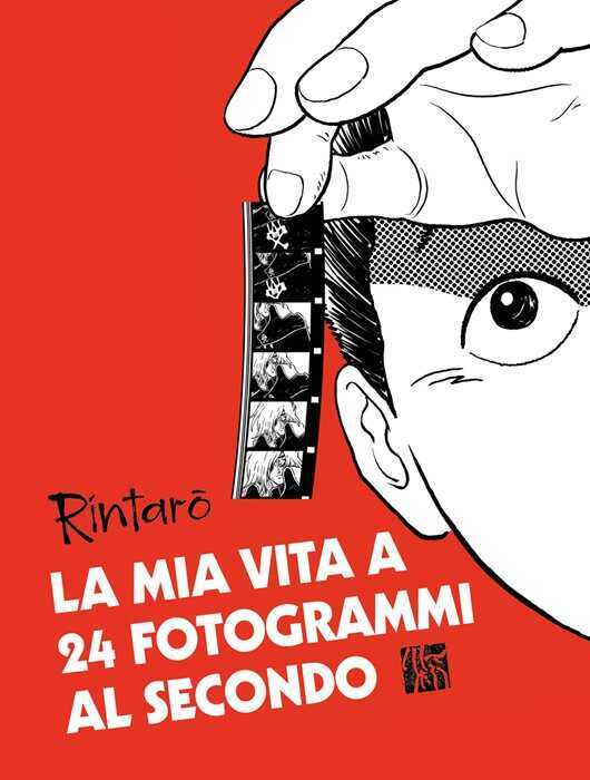 La mia vita a 24 fotogrammi al secondo
