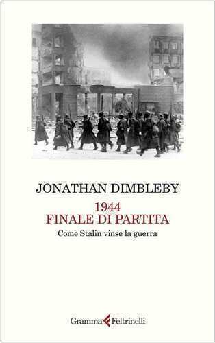 1944 finale di partita. Come Stalin vinse la guerra