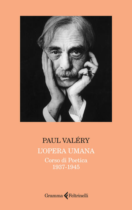 opera umana. Corso di poetica 1937-1945