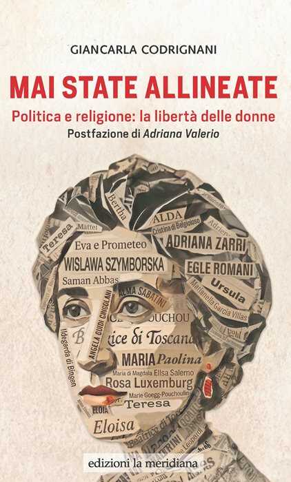 Mai state allineate. Politica e religione: la libertà delle donne