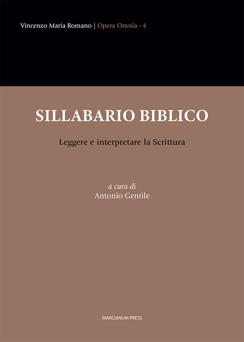 Sillabario biblico. Leggere e interpretare la Scrittura