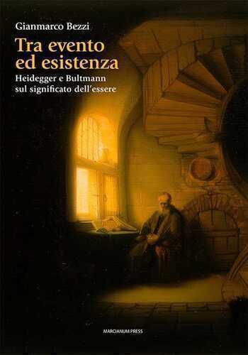 Tra evento ed esistenza. Heidegger e Bultmann sul significato dell'essere