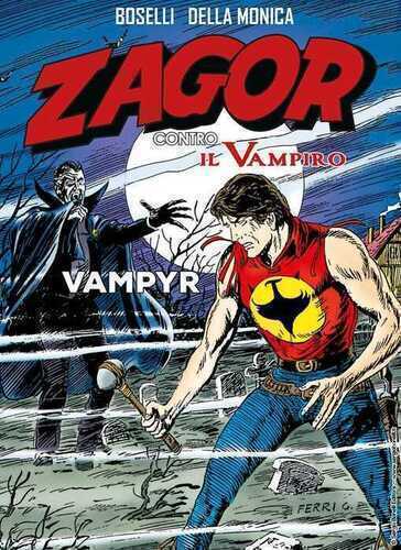 Vampyr. Zagor contro il vampiro. Vol. 2