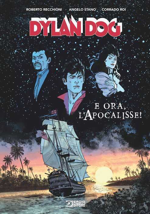 Dylan Dog. E ora, l'apocalisse! Nuova ediz.