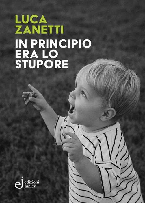 In principio era lo stupore