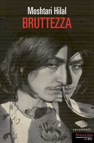 Bruttezza — Moshtari Hilal,