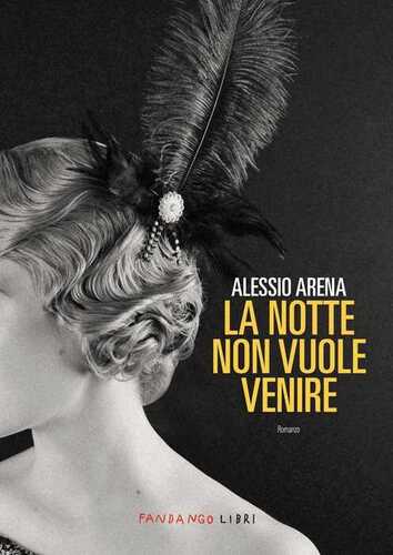 La notte non vuole venire. Nuova ediz.