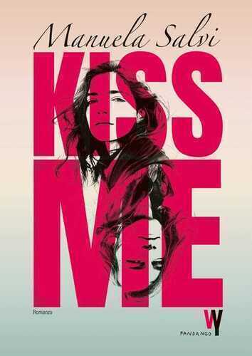 Kiss me