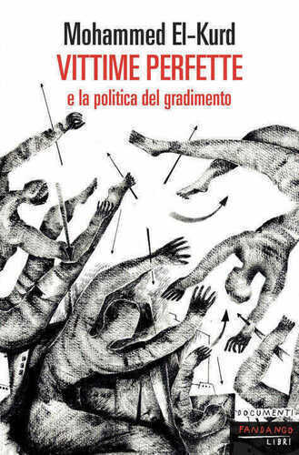 Vittime perfette e la politica del gradimento