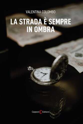 La strada è sempre in ombra