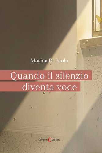 Quando il silenzio diventa voce