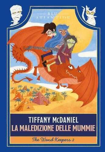 maledizione delle mummie. The wand keepers