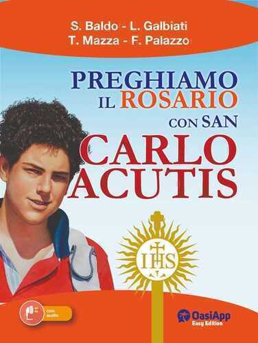 Preghiamo il Rosario con San Carlo Acutis