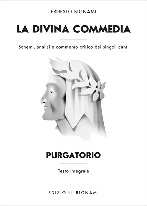La Divina Commedia. Purgatorio. Schemi, analisi e commento critico dei singoli canti. Ediz. integrale