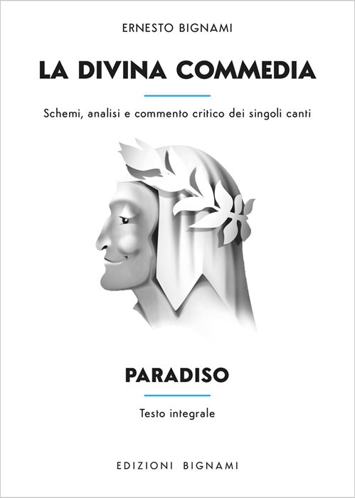 La Divina Commedia. Paradiso. Schemi, analisi e commento critico dei singoli canti. Ediz. integrale