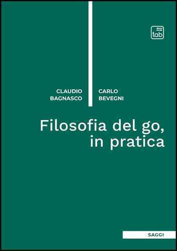 Filosofia del go, in pratica