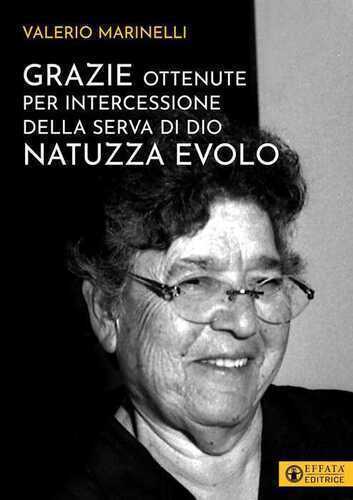 Grazie ottenute per intercessione della serva di Dio Natuzza Evolo