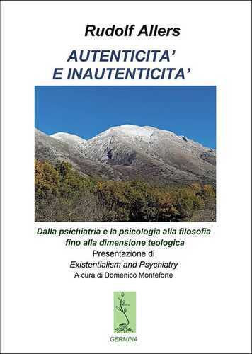 Autenticità e inautenticità. Dalla psichiatria e la psicologia alla filosofia fino alla dimensione teologica