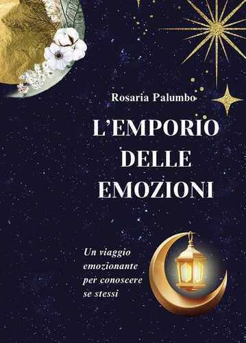 L'emporio delle emozioni. Un viaggio emozionante per conoscere se stessi