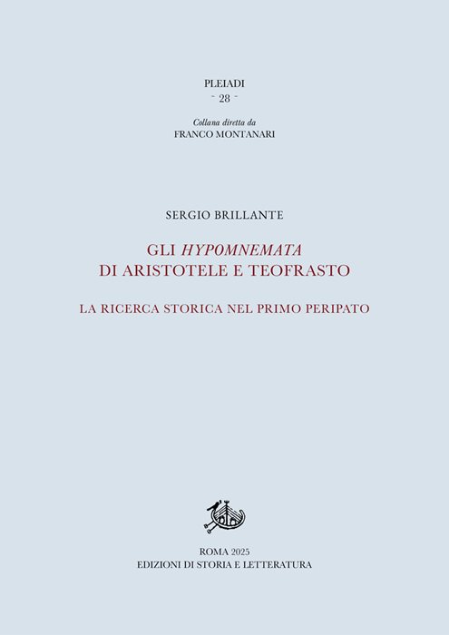Gli Hypomnemata di Aristotele e Teofrasto. La ricerca storica nel primo Peripato