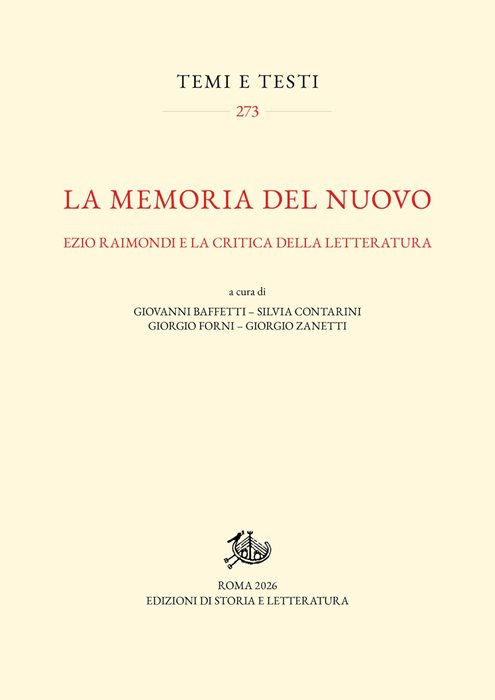 La memoria del nuovo. Ezio Raimondi e la critica della letteratura