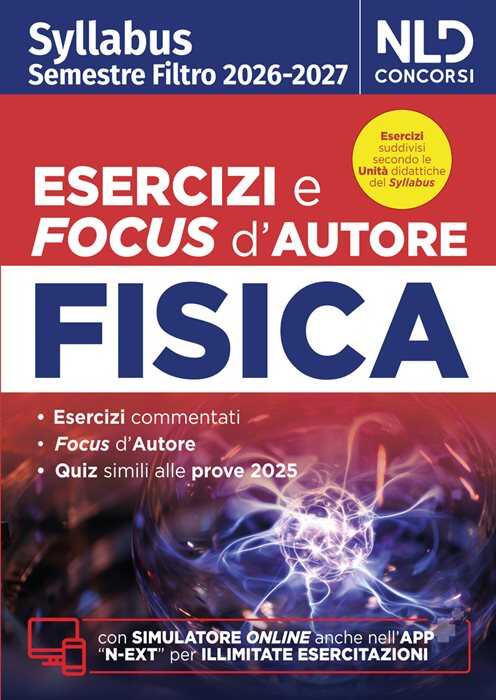 Test medicina semestre filtro Fisica. Manuale con esercizi e focus 2026 in linea con il Syllabus. Con software di simulazione