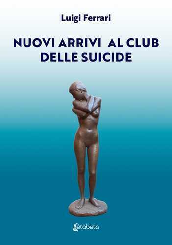 Nuovi arrivi al club delle suicide