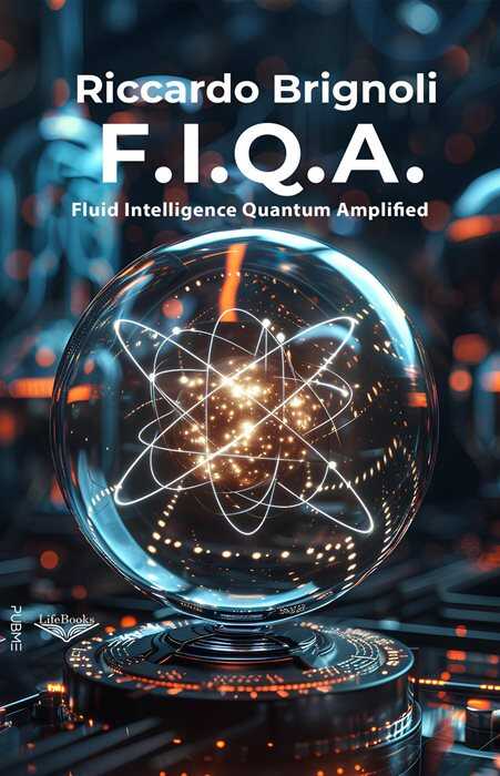 F.I.Q.A. Fluid Intelligence Quantum Amplified