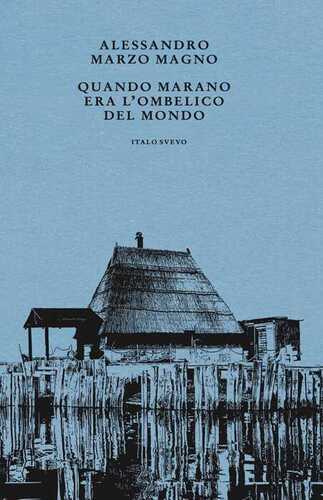 Quando Marano era l'ombelico del mondo