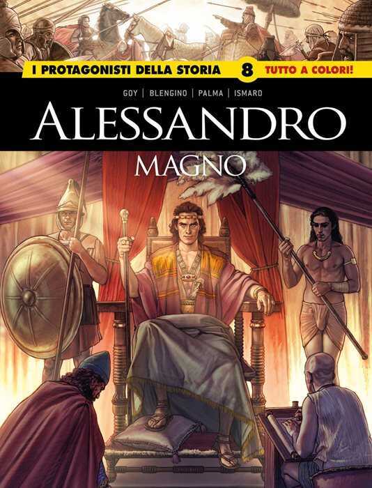 Alessandro Magno-Saladino. I protagonisti della storia. Vol. 8