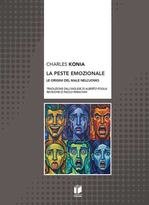 La peste emozionale. Le origini del male nell’uomo