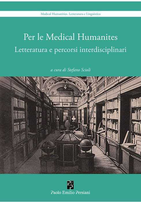 Per le medical humanities. Letteratura e percorsi interdisciplinari