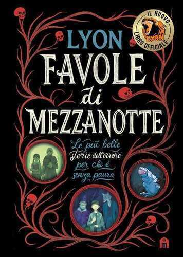 Favole di mezzanotte. Le più belle storie dell'orrore per chi è senza paura