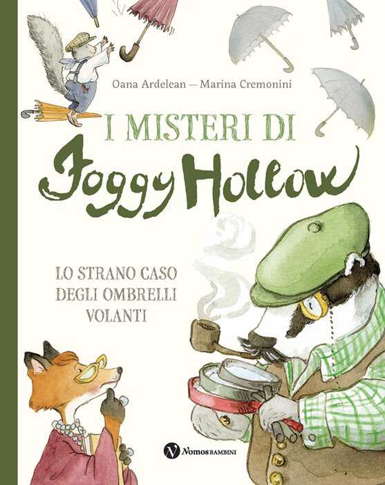 I misteri di Foggy Hollow. Lo strano caso degli ombrelli volanti