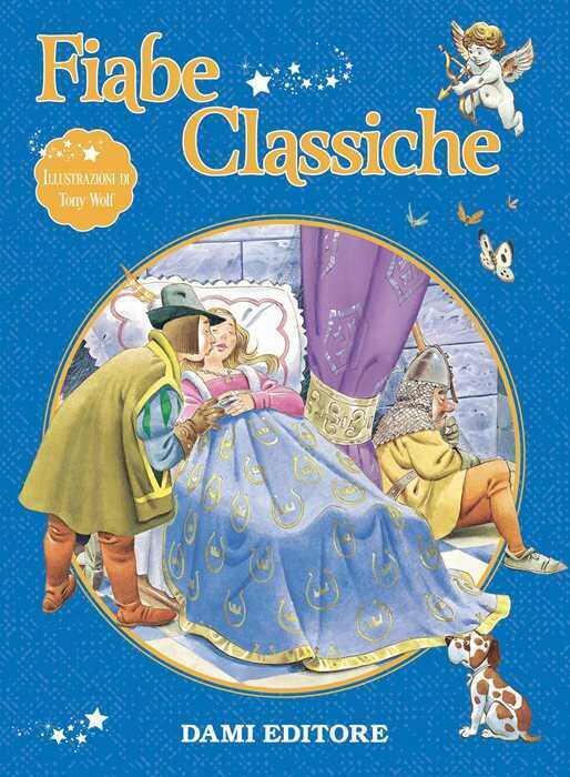 Fiabe classiche. Ediz. a colori