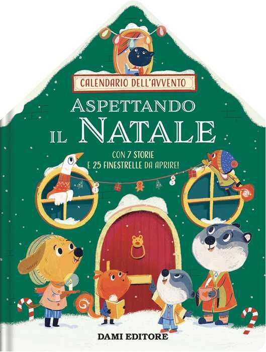 Aspettando il Natale. Calendario dell'Avvento. Con 7 storie e 25 finestrelle da aprire! Ediz. a colori