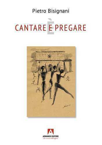 Cantare (e) è pregare