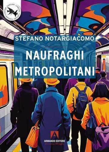 Naufraghi metropolitani