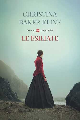 Le esiliate — Christina Baker Kline