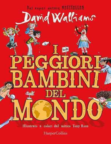 I peggiori bambini del mondo