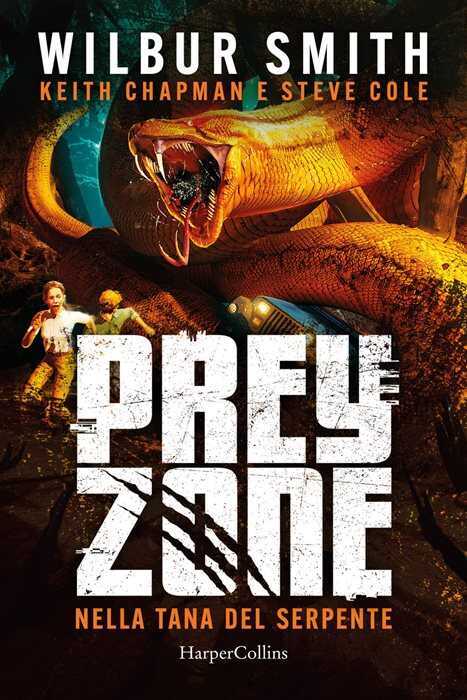 Nella tana del serpente. Prey zone. Vol. 2