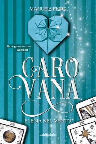 Carovana. Elegia nel vento