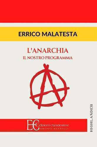 Anarchia. Il nostro programma — Errico Malatesta