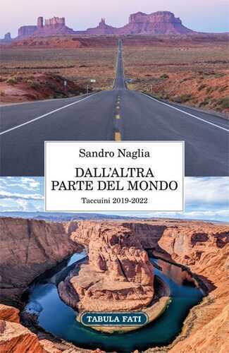 Dall'altra parte del mondo. Taccuini 2019-2022