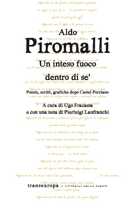 Un intenso fuoco dentro di sé. Poesie, scritti, grafiche dopo Castel Porziano
